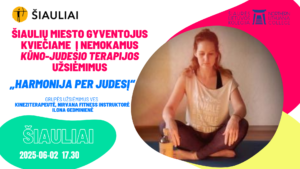 kūno judesio terapija, harmonija per judesį, šiauliai, pagalba, nemokamai, renginiai, kas vyksta šiauliuose, šiaurės lietuvos koelgija, šiaulių mietas, savivaldybė